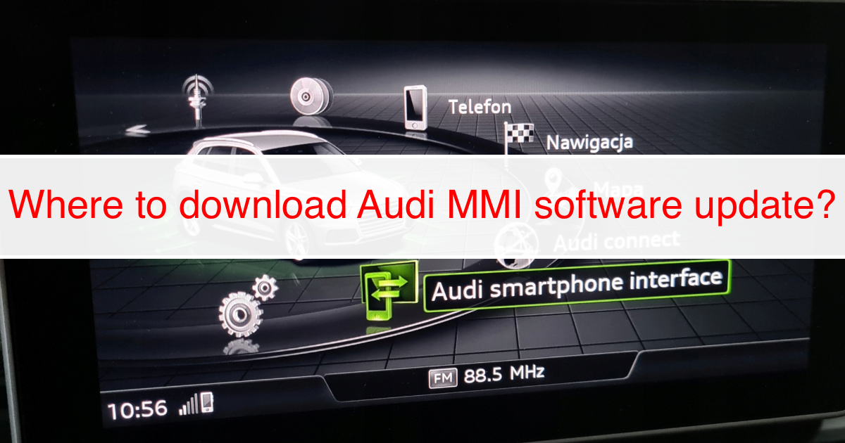 Read more about the article Where to Download Audi MMI Software Update?