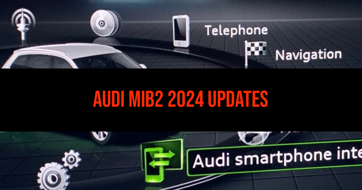 Read more about the article Audi MMI Mib2 2024 updates available!